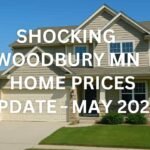 Shocking Woodbury MN Home Prices Update – May 2025